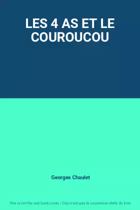 Couverture du produit · LES 4 AS ET LE COUROUCOU