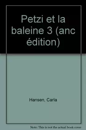 Couverture du produit · Petzi et la baleine 3 (anc édition)