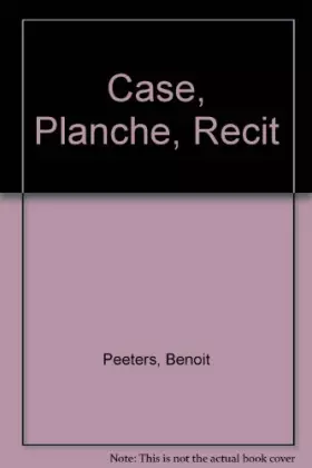 Couverture du produit · Case, planche, récit : Comment lire une bande dessinée