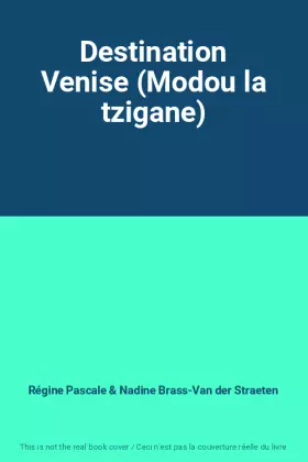 Couverture du produit · Destination Venise (Modou la tzigane)