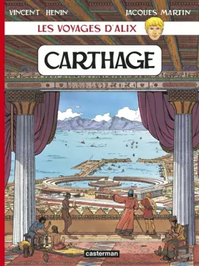Couverture du produit · Les Voyages d'Alix : Carthage