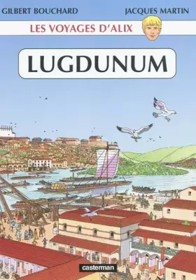 Couverture du produit · Les voyages d'Alix : Lugdunum