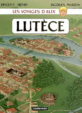 Couverture du produit · Les voyages d'Alix : Lutèce