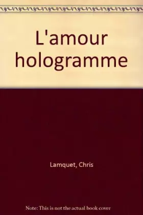 Couverture du produit · L'amour hologramme