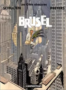Couverture du produit · Les Cités Obscures, tome 7 : Brüsel