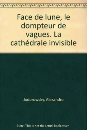 Couverture du produit · Face de Lune : La cathédrale invisible