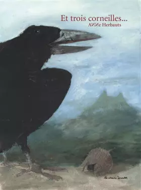 Couverture du produit · Et trois corneilles...