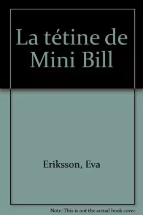 Couverture du produit · La tétine de Mini Bill
