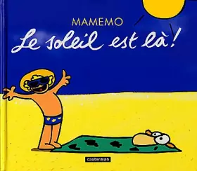 Couverture du produit · Le soleil est là !