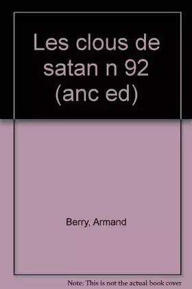 Couverture du produit · Clous de satan n°92 (ANC ED)