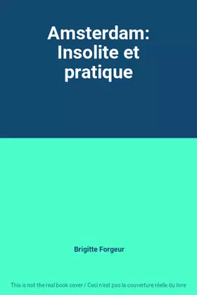 Couverture du produit · Amsterdam: Insolite et pratique
