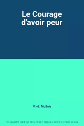 Couverture du produit · Le Courage d'avoir peur