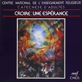 Couverture du produit · Croire : une espérance