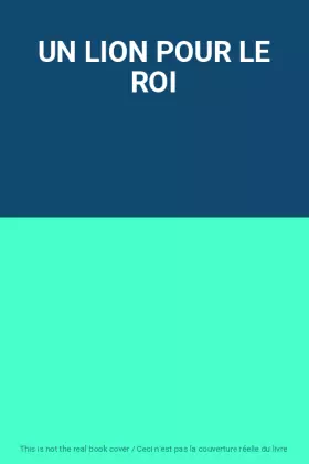 Couverture du produit · UN LION POUR LE ROI