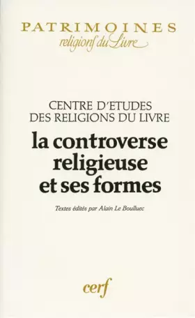 Couverture du produit · La Controverse religieuse et ses formes