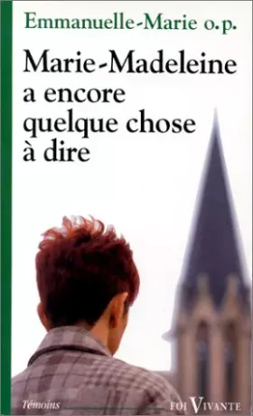Couverture du produit · Marie-Madeleine a encore quelque chose à dire