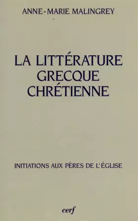 Couverture du produit · La littérature grecque chrétienne