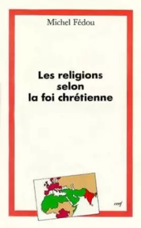 Couverture du produit · LES RELIGIONS SELON LA FOI CHRETIENNE