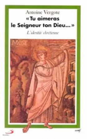 Couverture du produit · Tu aimeras le Seigneur ton Dieu