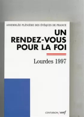 Couverture du produit · Un rendez-vous pour la foi