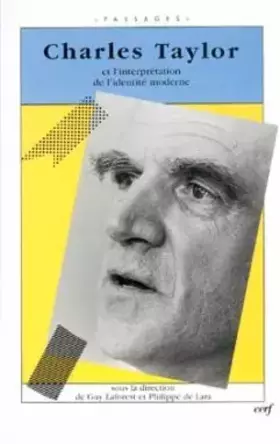 Couverture du produit · CHARLES TAYLOR ET L'INTERPRETATION DE L'IDENTITE MODERNE