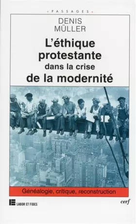 Couverture du produit · L' éthique protestante dans la crise de la modernité