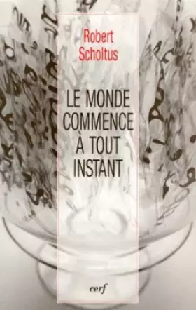Couverture du produit · Le monde commence à tout instant