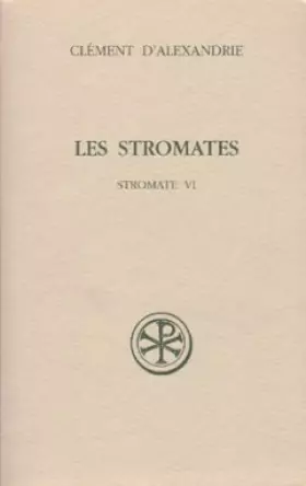 Couverture du produit · Les Stromates. Stromate VI