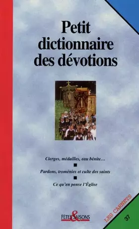 Couverture du produit · Petit Dictionnaire des dévotions