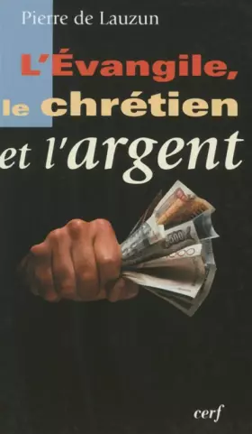 Couverture du produit · L'Evangile, le chrétien et l'argent