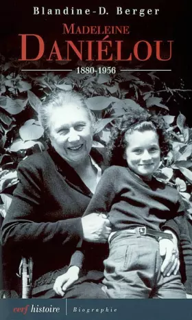 Couverture du produit · Madeleine Daniélou : 1880-1956