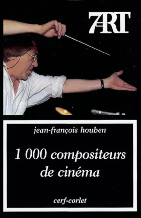 Couverture du produit · 1 000 compositeurs de cinéma