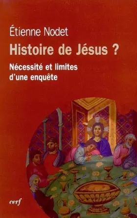 Couverture du produit · Histoire de Jésus ? Nécessité et limites d'une enquête