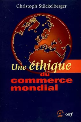 Couverture du produit · Une éthique du commerce mondial