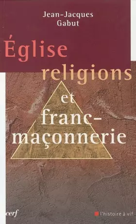 Couverture du produit · Église, religions et franc-maçonnerie