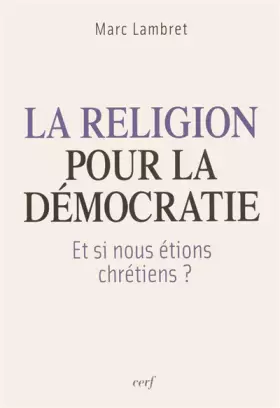 Couverture du produit · La Religion pour la démocratie