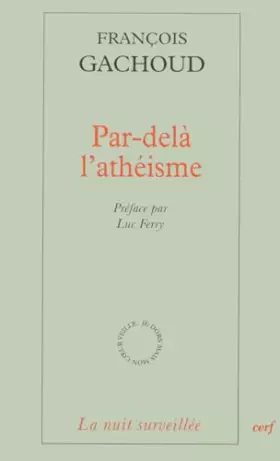 Couverture du produit · Par-delà l'athéisme
