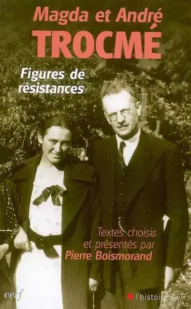 Couverture du produit · Magda et André Trocmé : Figures de résistances
