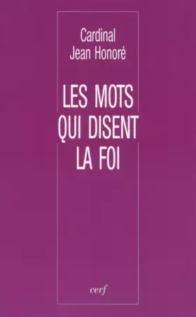 Couverture du produit · Les Mots qui disent la foi