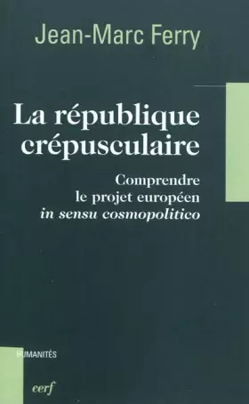Couverture du produit · La république crépusculaire