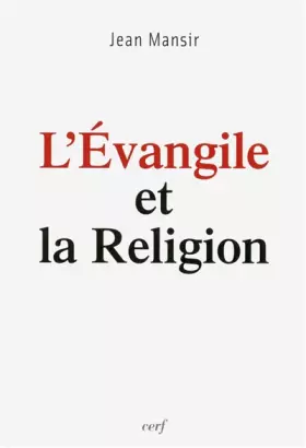 Couverture du produit · L'Evangile et la religion