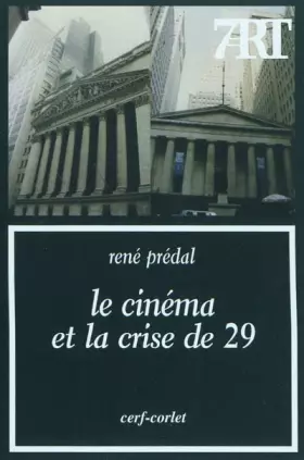 Couverture du produit · Le cinéma et la crise de 29