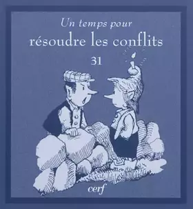 Couverture du produit · Un temps pour résoudre les conflits