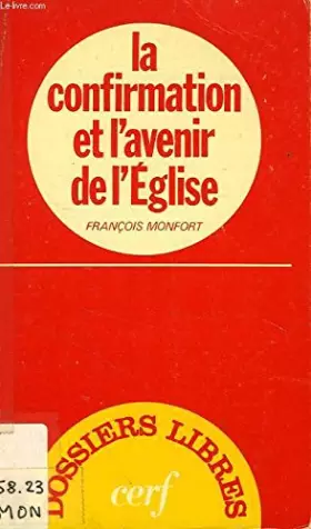 Couverture du produit · La Confirmation et l'avenir de l'Église