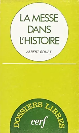 Couverture du produit · La Messe dans l'histoire