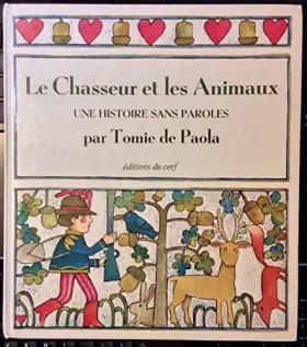 Couverture du produit · Le chasseur et les animaux