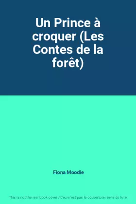 Couverture du produit · Un Prince à croquer (Les Contes de la forêt)