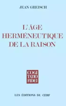 Couverture du produit · L'Age herméneutique de la raison