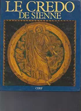 Couverture du produit · Le Credo de Sienne