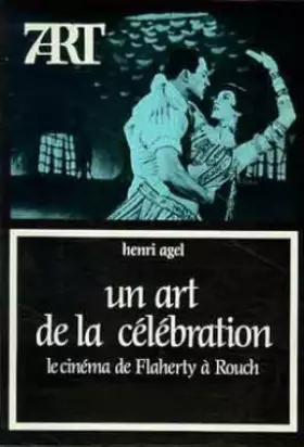 Couverture du produit · CINEMA ART DE CELEBRATION: De Flaherty à Rouch